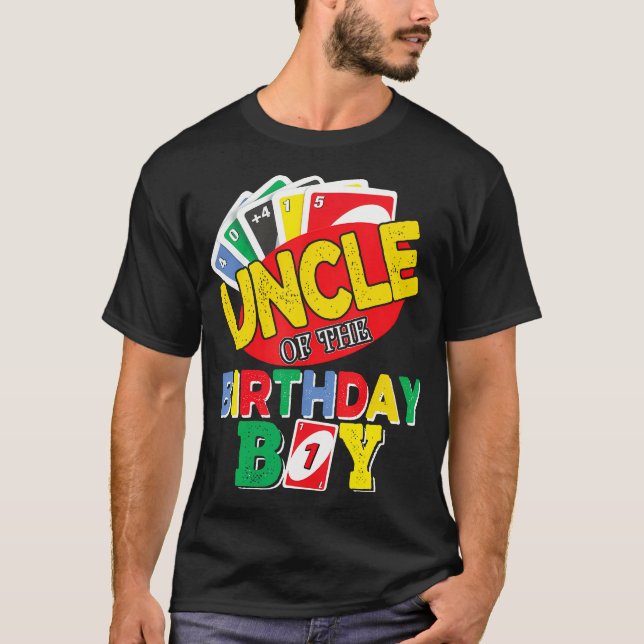 Uncle Of The Uno Birthday Boy Uno, Birthday Boy T- T-Shirt (Front)