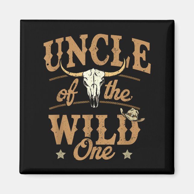 Uncle Of The Wild One Cowboy Western Rodeo Party M Magnet (Front)