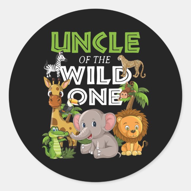 Uncle of the Wild One Zoo Birthday Safari Jungle Classic Round Sticker (Front)