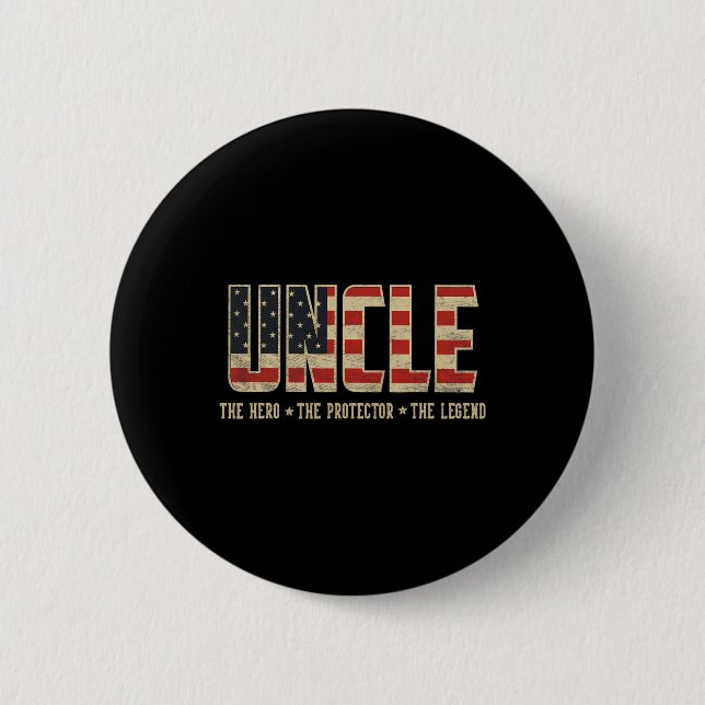 Uncle Protector Hero Legend Usa Flag Uncle Father' 2 Inch Round Button (Front)