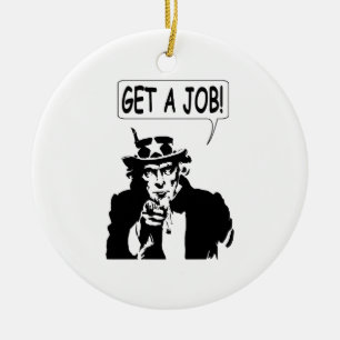 Uncle Sam Get A Job Ceramic Ornament