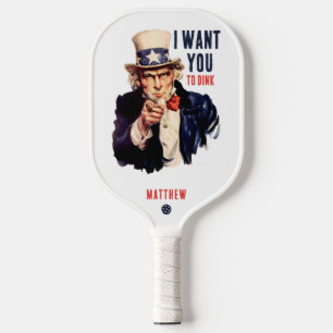 Uncle Sam I Want You to Dink Funny Pickleball Paddle