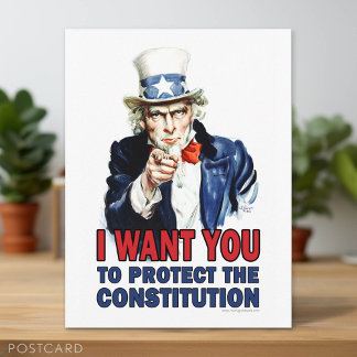 Uncle Sam: I want you to protect the constitution Postcard