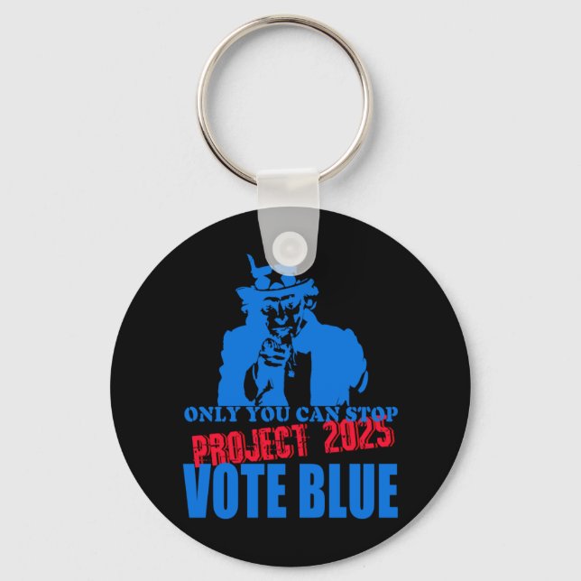 Uncle Sam Says Stop Project 2025 Vote Blue  Keychain (Front)