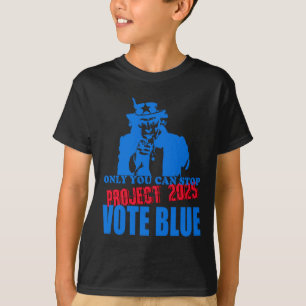 Uncle Sam Says Stop Project 2025 Vote Blue  T-Shirt