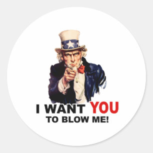 Uncle Sam WANT YOU BLOW ME Classic Round Sticker