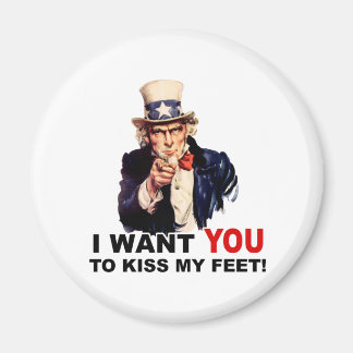 Uncle Sam WANT YOU KISS MY FEET Magnet