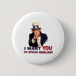 Uncle Sam WANT YOU speak english 2 Inch Round Button