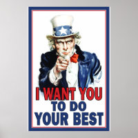 Uncle Sam wants you to DO YOUR BEST