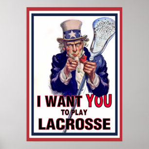 Uncle Sam Wants You to Play Lacrosse Poster
