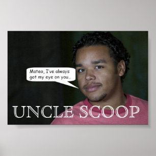 Uncle Scoop's Message to Mateo Poster