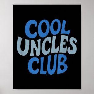 Uncle Shirt Cool Uncles Club , Best Uncle Ever Fun Poster