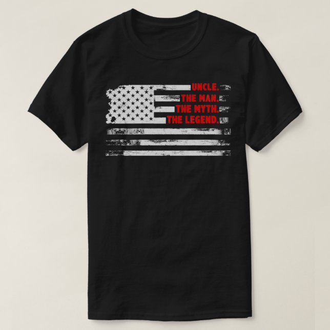 Uncle The Man Myth Legend American USA  Fatheru201 T-Shirt (Design Front)