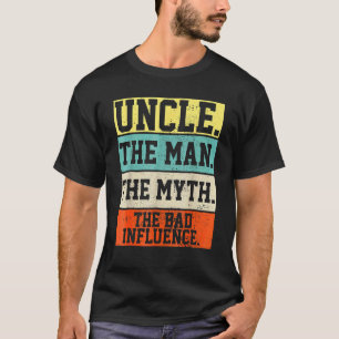 Uncle The Man The Myth Bad Influence Retro Christ T-Shirt