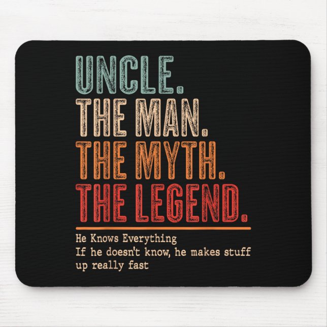 Uncle The Man The Myth The Bad Influence He Knows  Mouse Pad (Front)