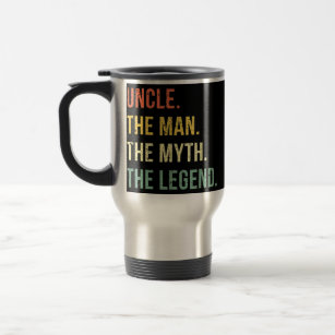 Uncle The Man The Myth The Legend Gifts for Travel Mug