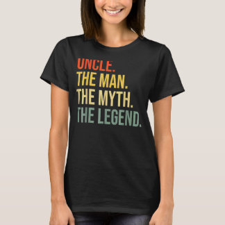 Uncle The Man The Myth The Legend T-Shirt