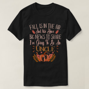 Uncle To Be Fall Pregnancy Announcement - Autumn T-Shirt