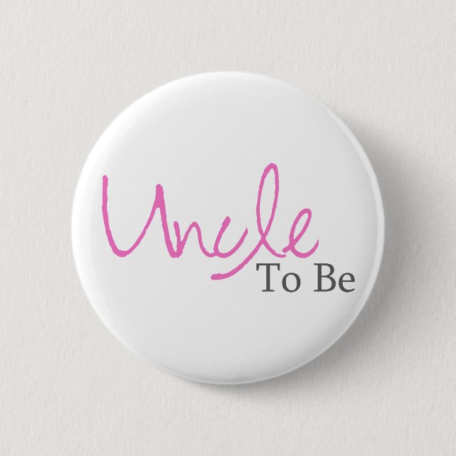 Uncle To Be (Pink Script) 2 Inch Round Button (Front)
