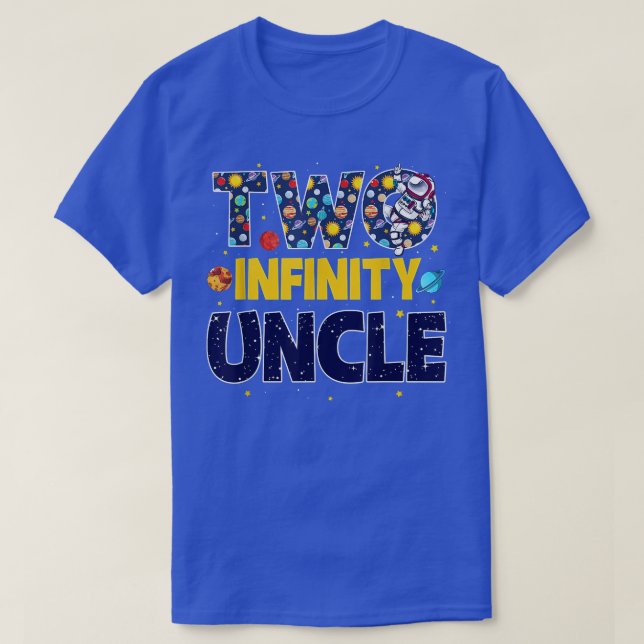 Uncle Two Infinity & Beyond Birthday Decorations 2 T-Shirt (Design Front)