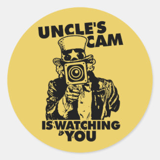 Uncle's Cam is Watching You Classic Round Sticker