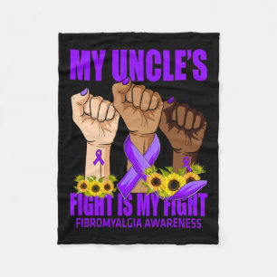 Uncle's Fight Is My Fight Fibromyalgia Awareness Fleece Blanket