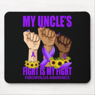 Uncle's Fight Is My Fight Fibromyalgia Awareness Mouse Pad