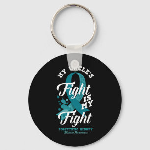 Uncle's Fight Is My Fight Polycystic Kidney Diseas Keychain