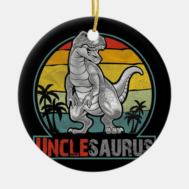 Unclesaurus Rex Dinosaur T rex Uncle Saurus Men  Ceramic Ornament (Front)