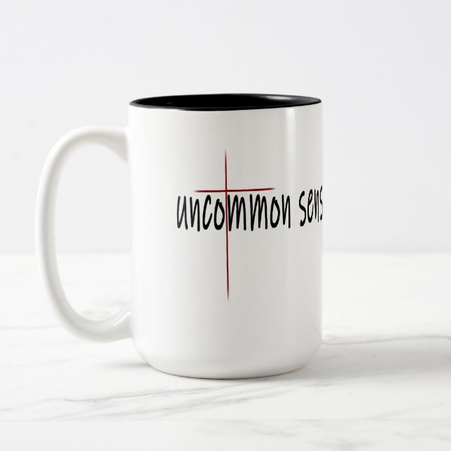 Uncommon Sense of The Cross   Two-Tone Coffee Mug (Left)