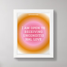 Unconditional love Affirmation Poster