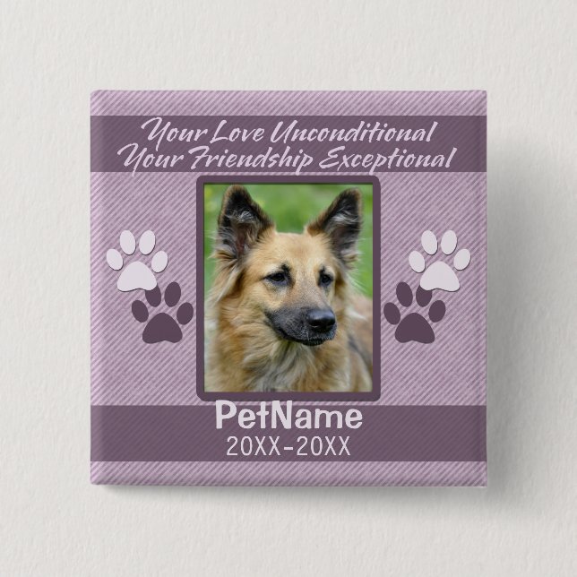 Unconditional Love Pet Sympathy Custom 2 Inch Square Button (Front)