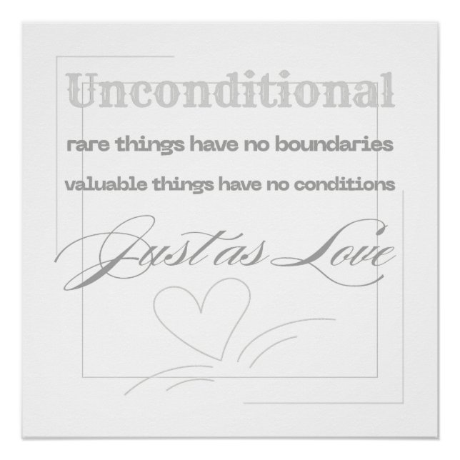 Unconditional Love Quote  Poster (Front)