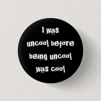uncool3 - button