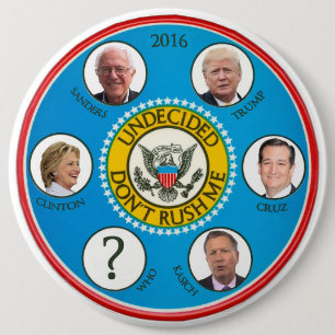 Undecided 2016 6 inch round button