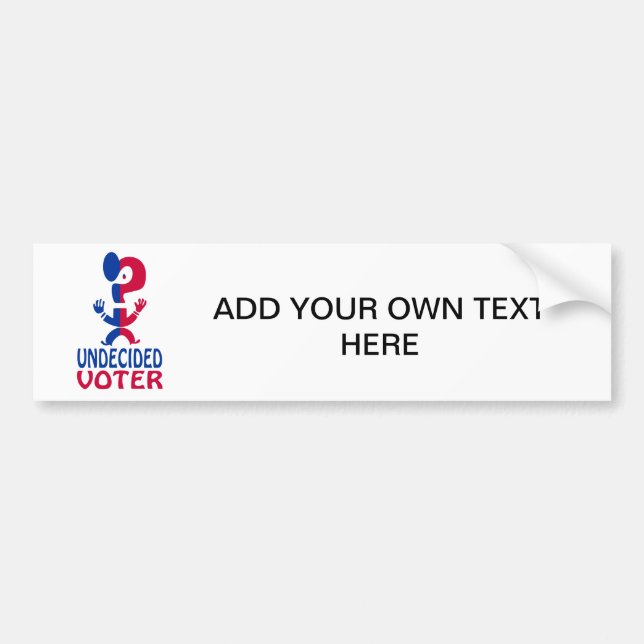 Undecided Voter Bumper Sticker (Front)