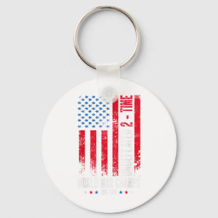 Undefeated 2-time World War Champs Patriotic 4th O Keychain