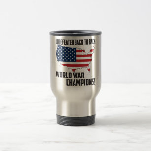 Undefeated Back to Back World War Champions USA Travel Mug