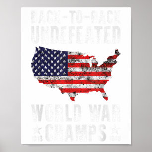 Undefeated World War Champs Veterans 4th Of July Poster