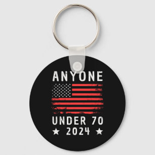Under 70 2024 Anti Biden Anti Trump  Keychain