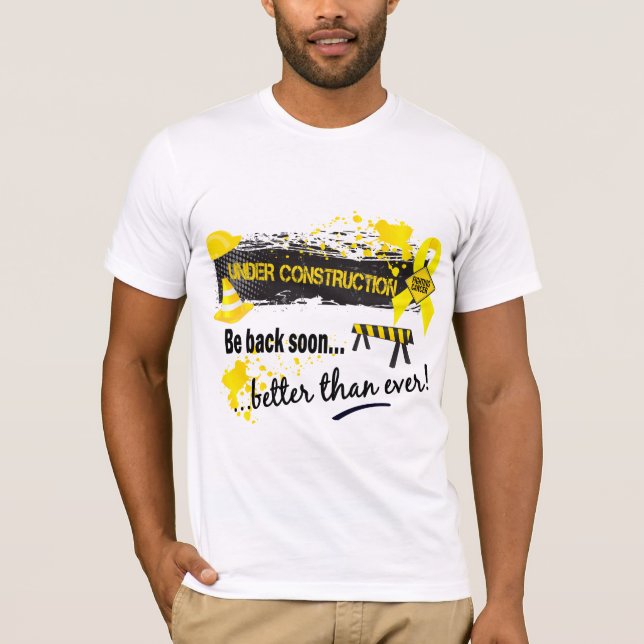 Under Construction Bladder Cancer T-Shirt (Front)