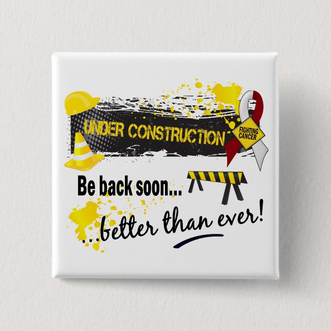 Under Construction Head And Neck Cancer 2 Inch Square Button (Front)