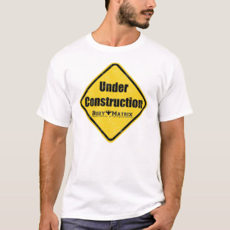 Under Construction T-Shirt