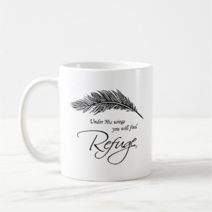 Under His Wings You Will Find Refuge Coffee Mug