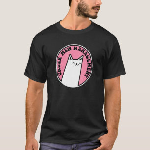 Under Mew Management Pun Cat 1 T-Shirt