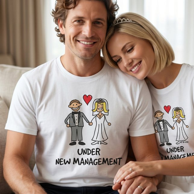 Under New Management - Funny Wedding Humour T-Shirt (Creator Uploaded)