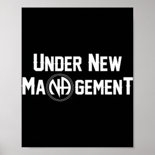 Under New Management Narcotics Anonymous Design  Poster
