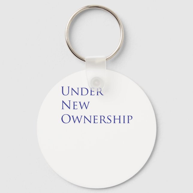 Under new ownership keychain (Front)