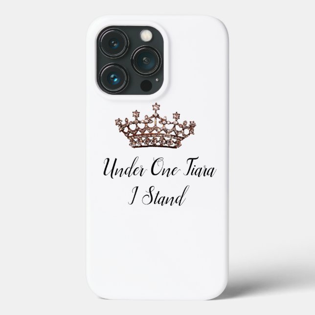 "Under One Tiara I Stand” Case-Mate iPhone Case (Back)