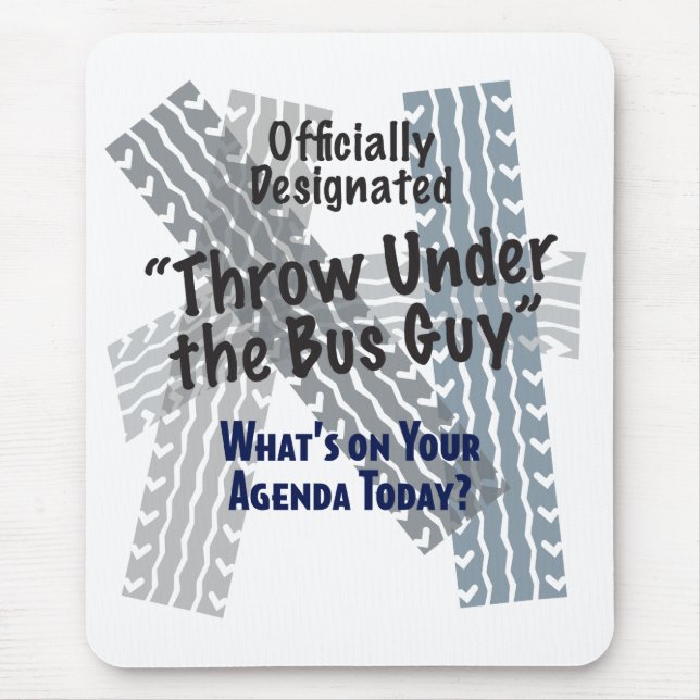 Under The Bus Guy  Mousepad (Front)